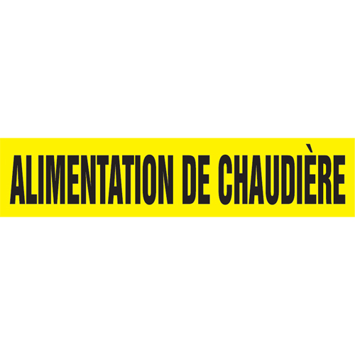 Accuform Signs CRPK165SSD "Alimentation de Chaudi&egrave;re" Pipe Markers, Self-Adhesive, 2-1/2" H x 12" W, Black on Yellow