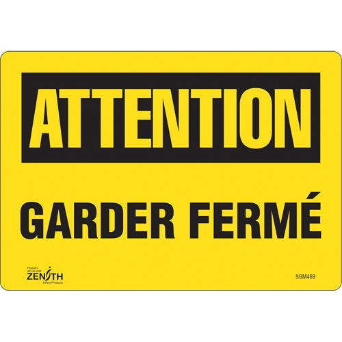 Produits de sécurité Zenith SGM469 Enseigne Garder Ferm&eacute;, 7" x 10", Vinyle, Français