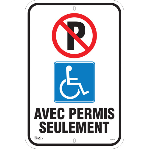 Produits de sécurité Zenith SGP339 Enseigne pour le stationnement Avec Permis Seulement, 18" x 12", Aluminium, Français avec pictogramme