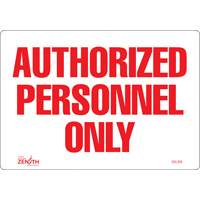Zenith Safety Products SGL359 "Authorized Personnel Only" Sign, 7" x 10", Vinyl, English