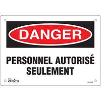 Produits de sécurité Zenith SHG596 Enseigne  Personnel autoris&eacute; seulement , 7" x 10", Plastique, Français