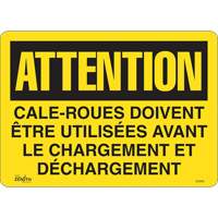 Produits de sécurité Zenith SHG600 Enseigne  Cale-roues doivent &ecirc;tre utilis&eacute;es , 14" x 10", Vinyle, Français