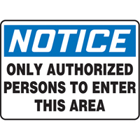 Accuform NMC MADM874VP "Only Authorized Persons" Sign, 7" x 10", Plastic, English