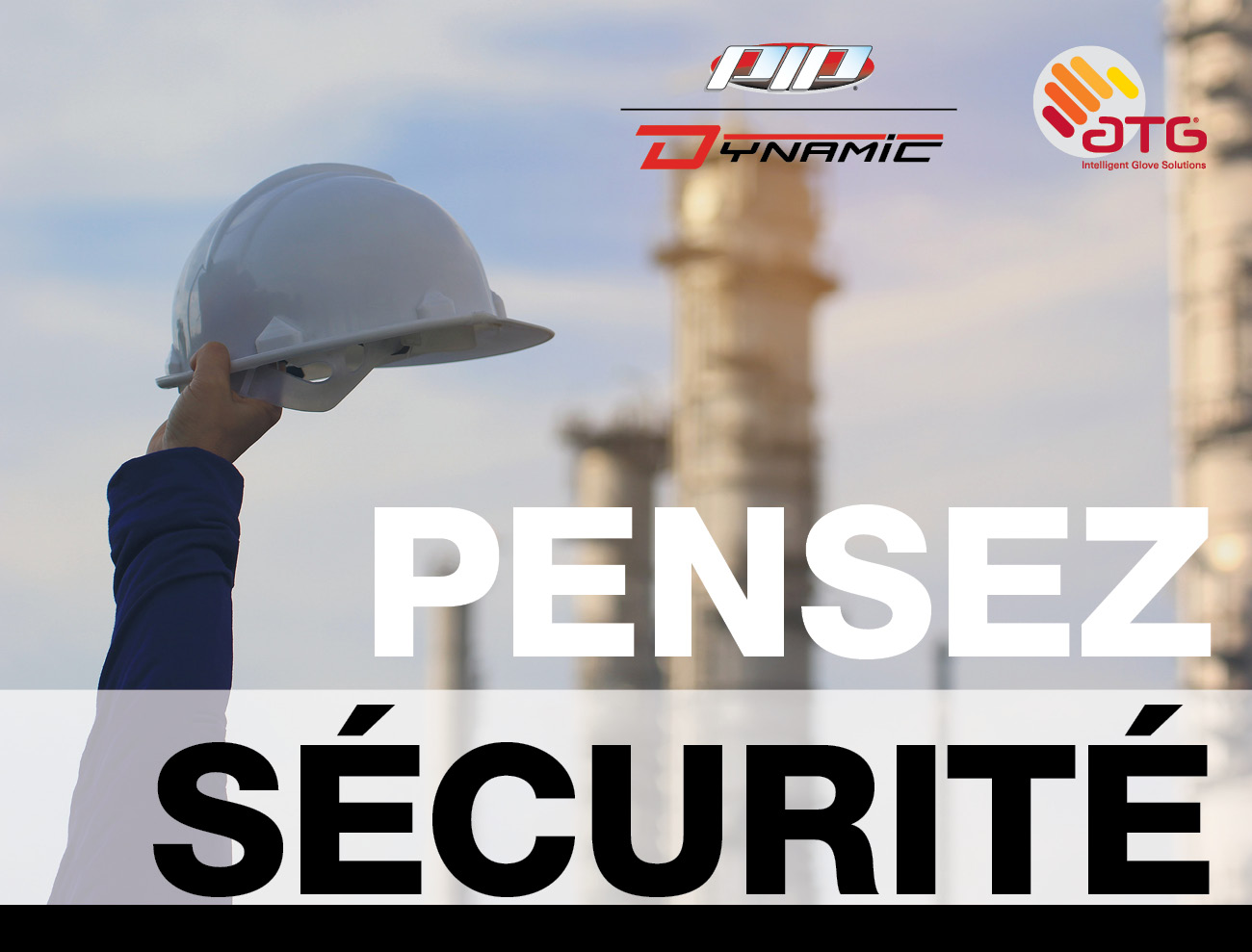 Pensez sécurité - PIP/Dynamic et ATG