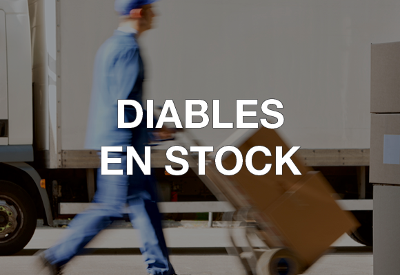 Diables en stock