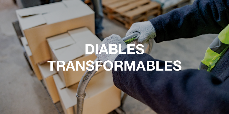 Diables transformables